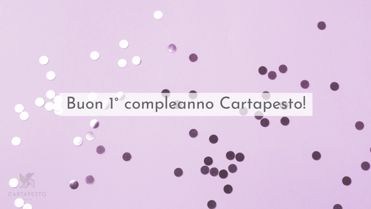 BUON 1° COMPLEANNO CARTAPESTO!