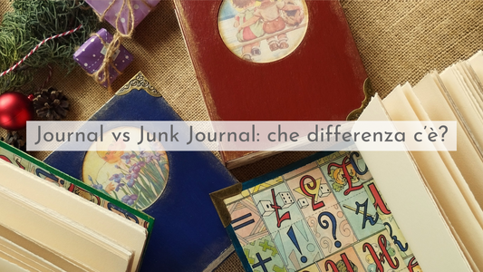 Journal vs. Junk Journal: cosa sono e quali sono le differenze